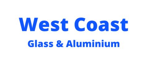 West Coast Glass & Aluminium 